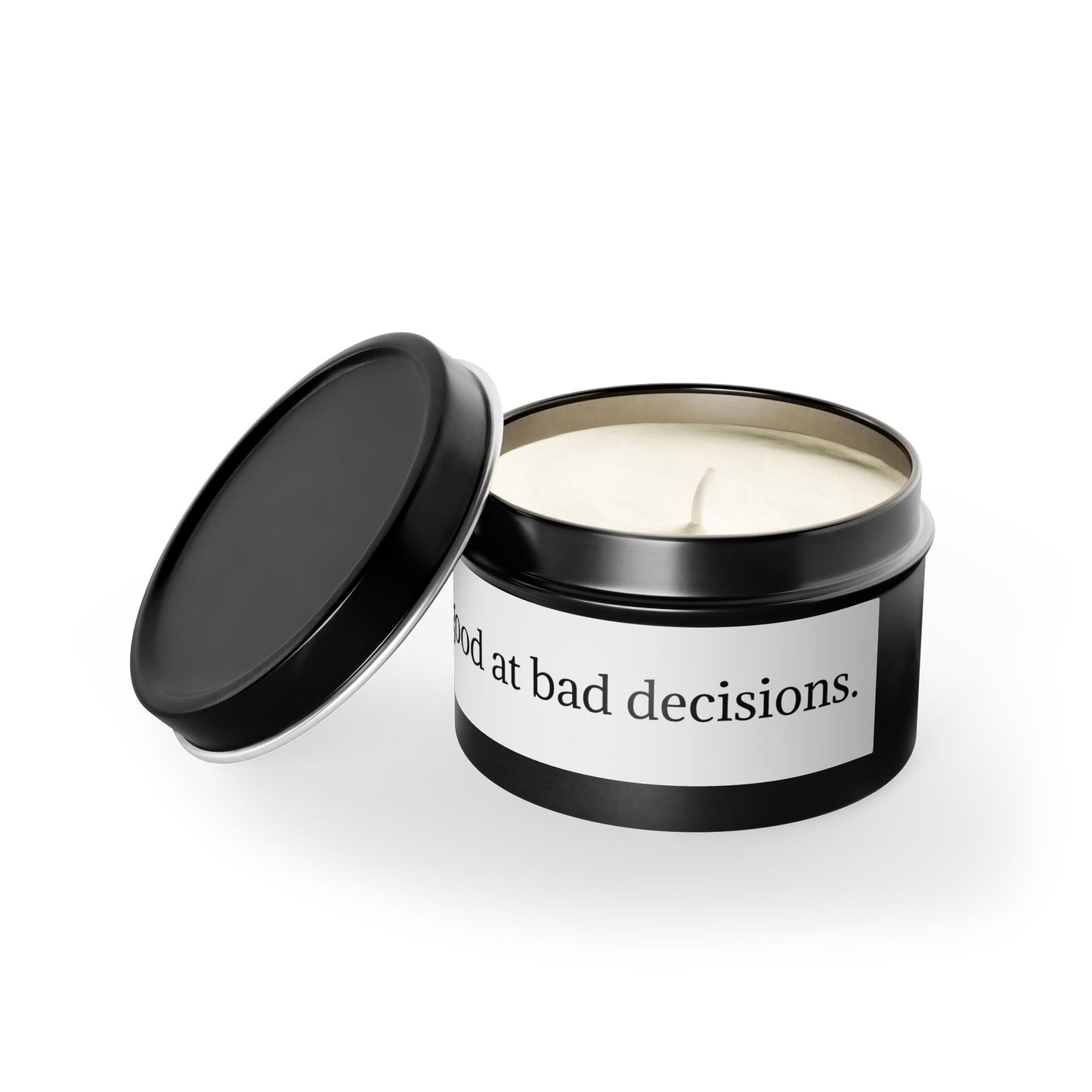 Bad Decisions Candle