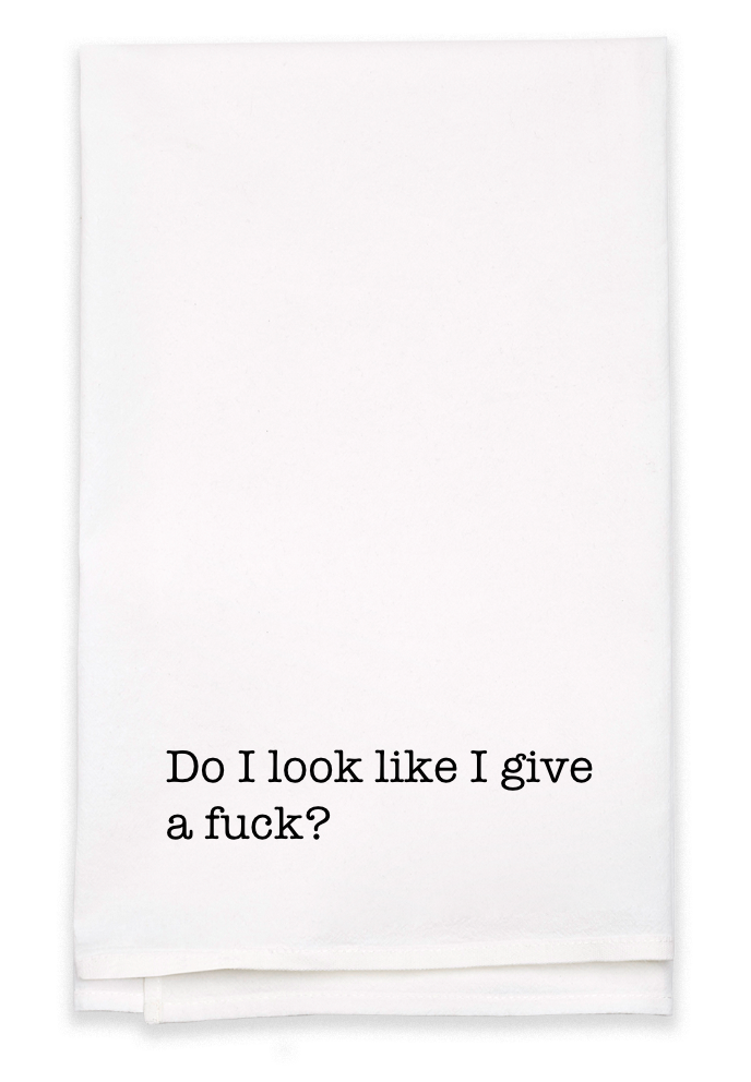 Do I look - Kitchen Tea Towel