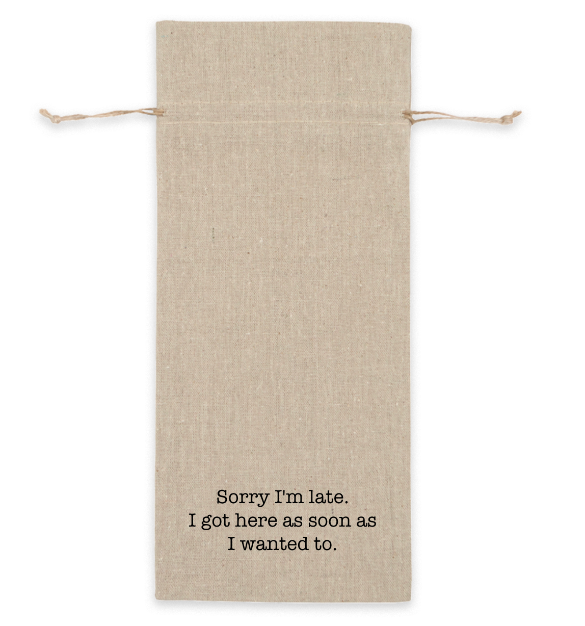 Sorry I'm Late - Linen Wine Bag