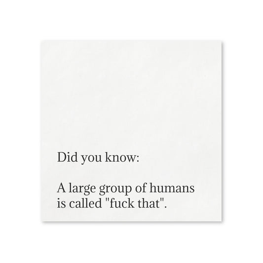 Snarky Quote Napkins — A Large Group of Humans
