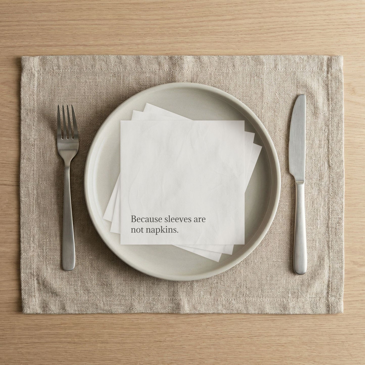 Snarky Quote Napkins — Sleeves are not napkins
