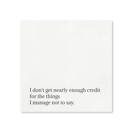 Sarcastic Quote Napkins — "I don't get nearly enough credit" Cocktail Napkins