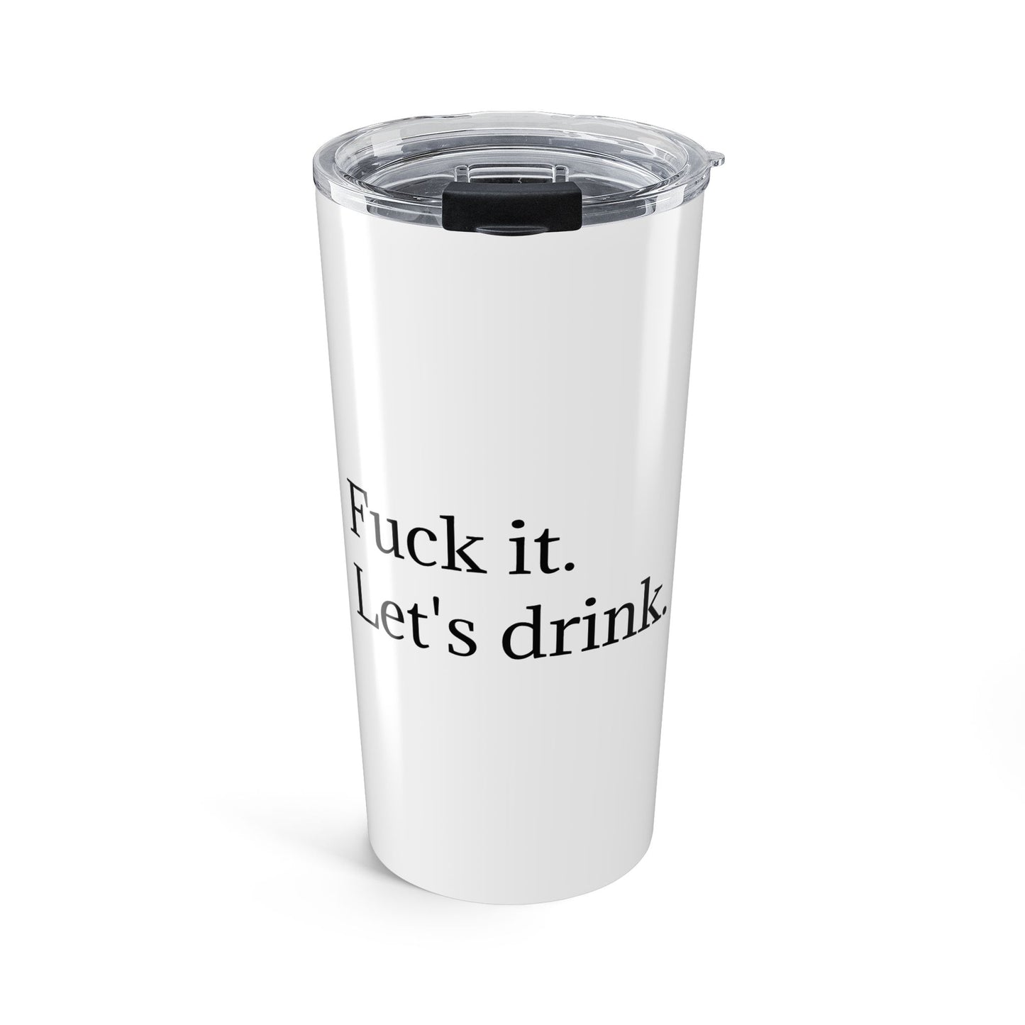 Travel Tumbler "Let's Drink" – Insulated Travel Cup