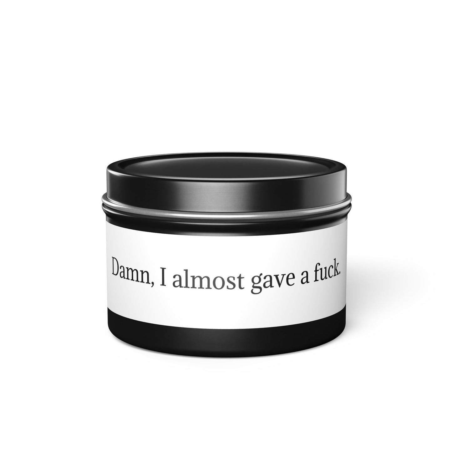 Tin Candle Gag Gift - "Almost..."