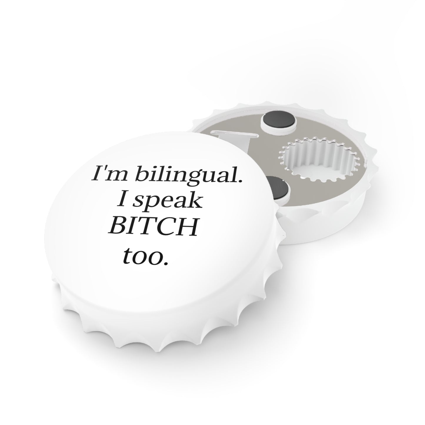 Bottle Opener — I'm bilingual.