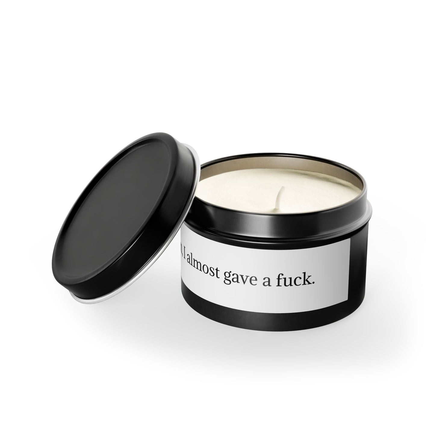 Tin Candle Gag Gift - "Almost..."