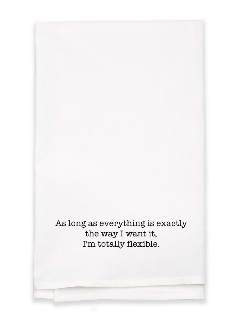 Totally Flexible - Kitchen Tea Towel